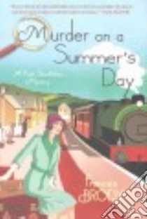 Murder on a Summer's Day libro in lingua di Brody Frances