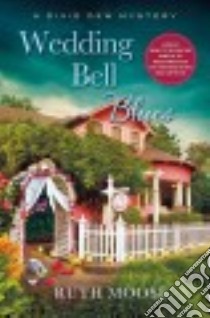 Wedding Bell Blues libro in lingua di Moose Ruth