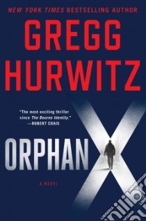 Orphan X libro in lingua di Hurwitz Gregg