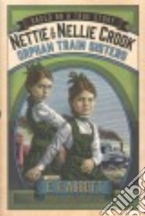 Nettie and Nellie Crook libro in lingua di Abbott E. F., Hansen Clint (ILT)