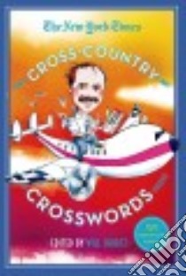 The New York Times Cross-country Crosswords libro in lingua di New York Times Company (COR), Shortz Will (EDT)
