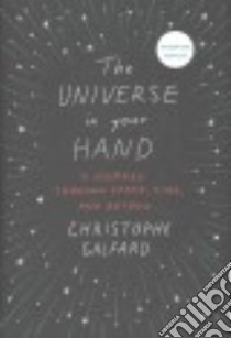 The Universe in Your Hand libro in lingua di Galfard Christophe