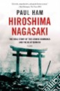 Hiroshima Nagasaki libro in lingua di Ham Paul