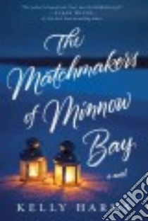 The Matchmakers of Minnow Bay libro in lingua di Harms Kelly
