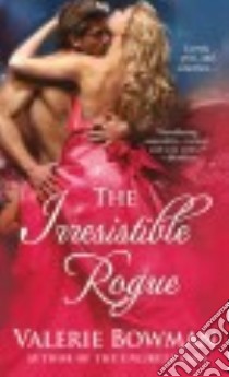 The Irresistible Rogue libro in lingua di Bowman Valerie
