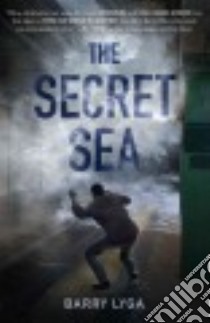 The Secret Sea libro in lingua di Lyga Barry