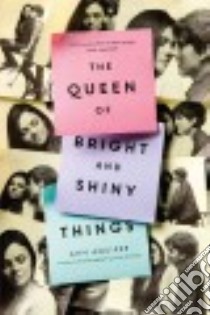 The Queen of Bright and Shiny Things libro in lingua di Aguirre Ann