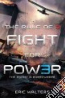 Fight for Power libro in lingua di Walters Eric