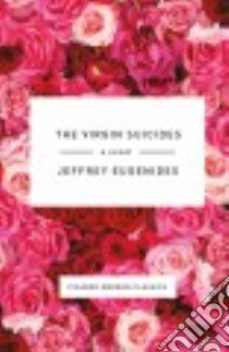 The Virgin Suicides libro in lingua di Eugenides Jeffrey