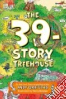 The 39-Story Treehouse libro in lingua di Griffiths Andy, Denton Terry (ILT)