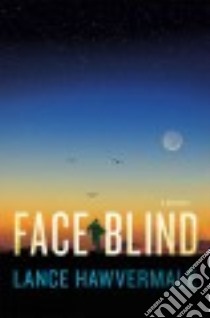 Face Blind libro in lingua di Hawvermale Lance