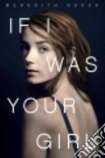 If I Was Your Girl libro in lingua di Russo Meredith
