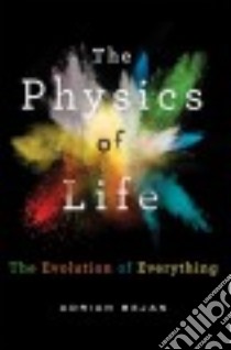 The Physics of Life libro in lingua di Bejan Adrian