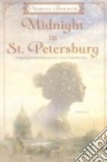 Midnight in St. Petersburg libro in lingua di Bennett Vanora