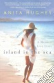 Island in the Sea libro in lingua di Hughes Anita