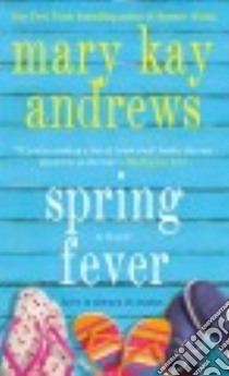 Spring Fever libro in lingua di Andrews Mary Kay