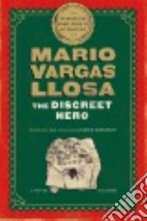 The Discreet Hero libro in lingua di Vargas Llosa Mario