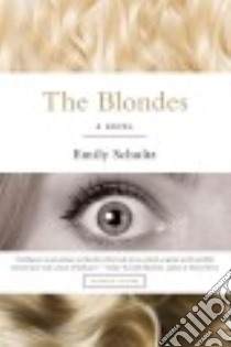 The Blondes libro in lingua di Schultz Emily