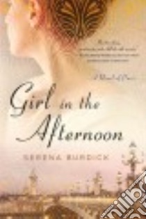 Girl in the Afternoon libro in lingua di Burdick Serena
