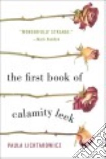 The First Book of Calamity Leek libro in lingua di Lichtarowicz Paula