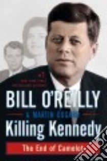 Killing Kennedy libro in lingua di O'Reilly Bill, Dugard Martin