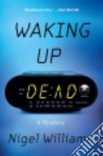 Waking Up Dead libro in lingua di Williams Nigel