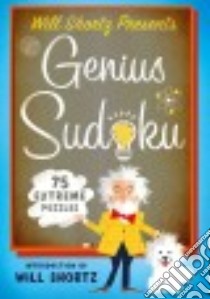 Will Shortz Presents Genius Sudoku libro in lingua di Shortz Will (INT)