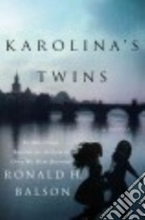 Karolina's Twins libro in lingua di Balson Ronald H.