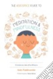 The Headspace Guide to Meditation and Mindfulness libro in lingua di Puddicombe Andy