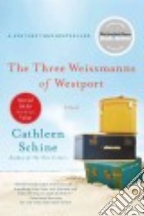 The Three Weissmanns of Westport libro in lingua di Schine Cathleen