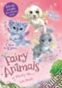 Chloe the Kitten / Bella the Bunny / Paddy the Puppy libro in lingua di Small Lily