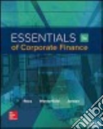 Essentials of Corporate Finance libro in lingua di Ross Stephen A., Westerfield Randolph, Jordan Bradford D.