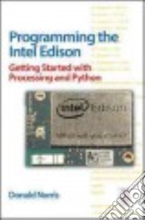 Programming the Intel Edison libro in lingua di Norris Donald