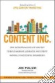 Content Inc. libro in lingua di Pulizzi Joe