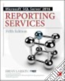 Microsoft SQL Server 2016 Reporting Services libro in lingua di Larson Brian