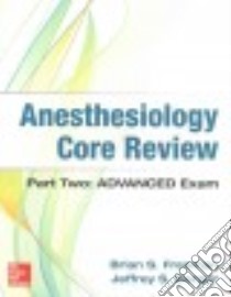 Anesthesiology Core Review libro in lingua di Freeman Brian S. M.D., Berger Jeffrey S. M.D.