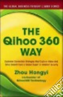The Qihoo 360 Way libro in lingua di Hongyi Zhou