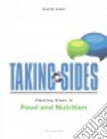 Taking Sides Clashing Views in Food and Nutrition libro in lingua di Colson Janet M.