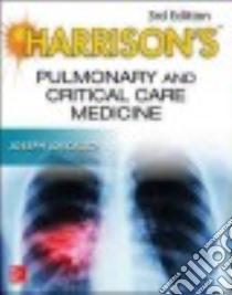 Harrison's Pulmonary and Critical Care Medicine libro in lingua di Loscalzo Joseph M.D. Ph.D. (EDT)
