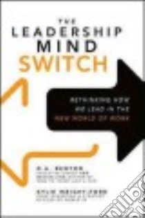 The Leadership Mind Switch libro in lingua di Benton D. A., Wright-ford Kylie