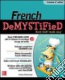 French Demystified libro in lingua di Heminway Annie