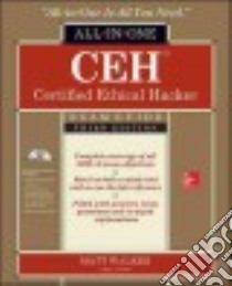 Ceh Certified Ethical Hacker All-in-one Exam Guide libro in lingua di Walker Matt