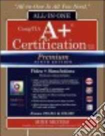 Comptia A+ Certification All-in-one Exam Guide libro in lingua di Meyers Mike