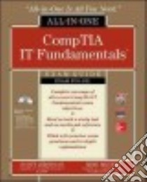Comptia It Fundamentals All-in-one Exam Guide libro in lingua di Jernigan Scott, Meyers Mike