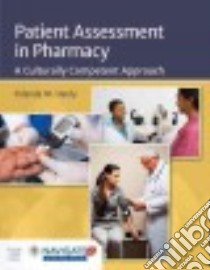Patient Assessment in Pharmacy libro in lingua di Hardy Yolanda M. (EDT)