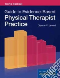 Guide to Evidence-based Physical Therapist Practice libro in lingua di Jewell Dianne V. Ph.D.