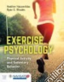 Exercise Psychology libro in lingua di Hausenblas Heather Ph.D., Rhodes Ryan E. Ph.D.
