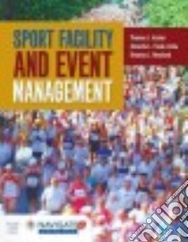 Sport Facility and Event Management libro in lingua di Aicher Thomas J. Ph.D., Paule-Koba Amanda L. Ph.D., Newland Brianna L.
