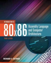 Introduction to 80 X 86 Assembly Language and Computer Architecture libro in lingua di Detmer Richard C.