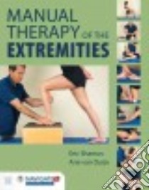 Manual Therapy of the Extremities libro in lingua di Shamus Eric, Duijn Arie J. Van